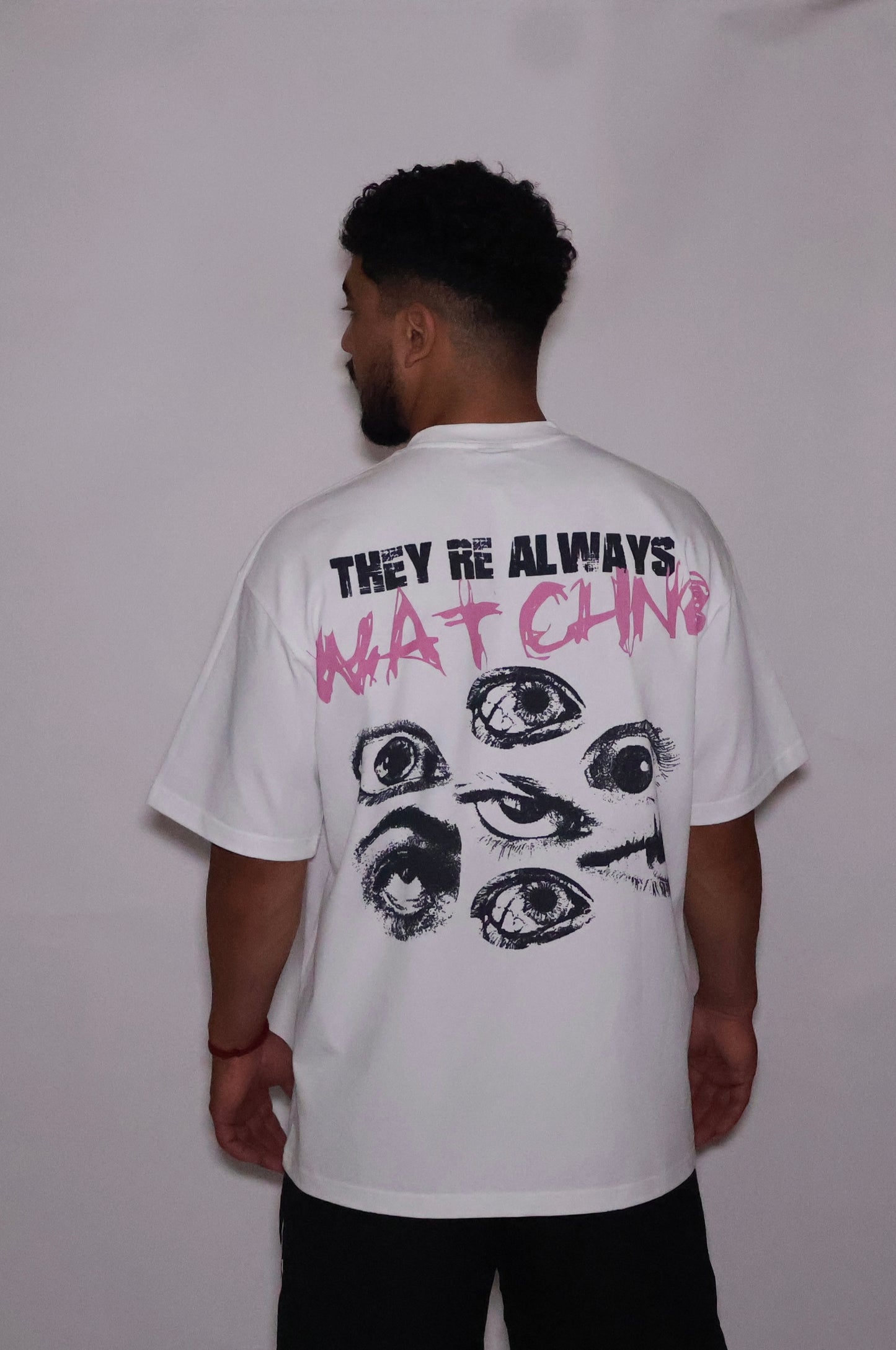 THEY'RE ALWAYS WATCHING